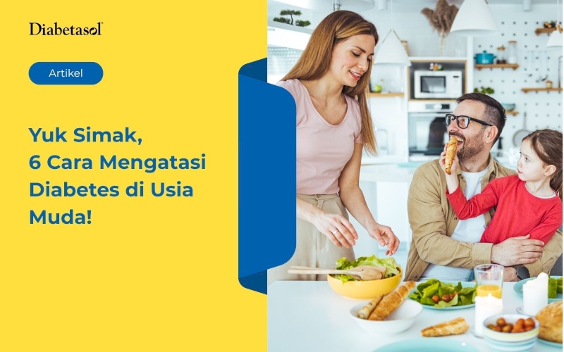 Yuk Simak, 6 Cara Mengatasi Diabetes di Usia Muda!