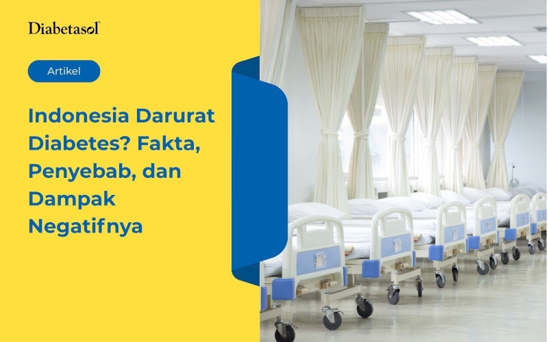 Indonesia Darurat Diabetes? Fakta, Penyebab, dan Dampak Negatifnya