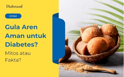 Mitos atau Fakta, Apakah Gula Aren Aman untuk Diabetes? 