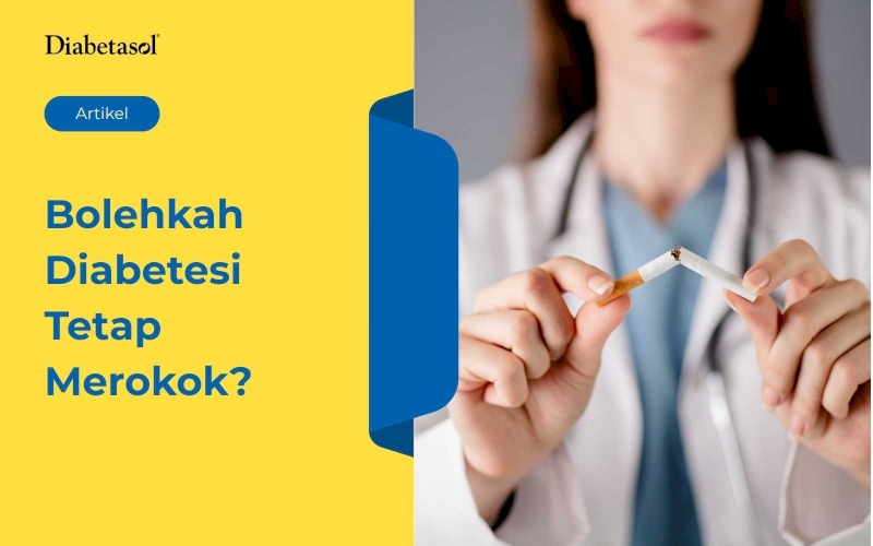 Bolehkah Diabetesi Tetap Merokok?