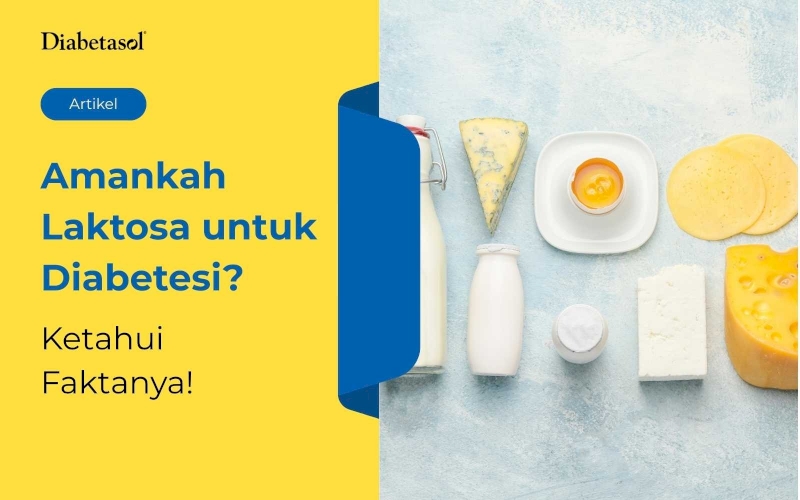 Amankah Laktosa untuk Diabetesi? Ketahui Faktanya!