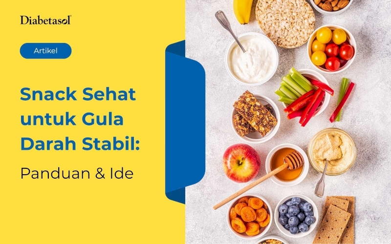 Snack Sehat untuk Gula Darah Stabil: Panduan & Ide