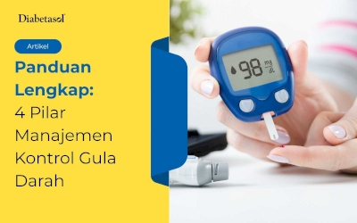 Panduan Lengkap: 4 Pilar Manajemen Kontrol Gula Darah